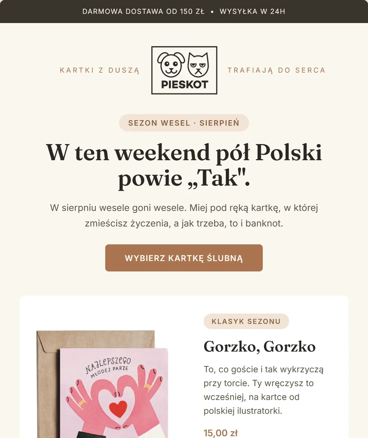 Mail „Zdążysz” na komputerze: hasła „kartki z duszą” i „trafiają do serca” po obu stronach logo, nagłówek „W ten weekend pół Polski powie »Tak«.”, przycisk „Wybierz kartkę ślubną”, a pod nim zdjęcie i opis kartki „Gorzko, Gorzko” obok siebie.